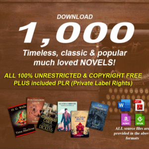 000 timeless classic & famous novels in digital format with PLR 100% copyright free